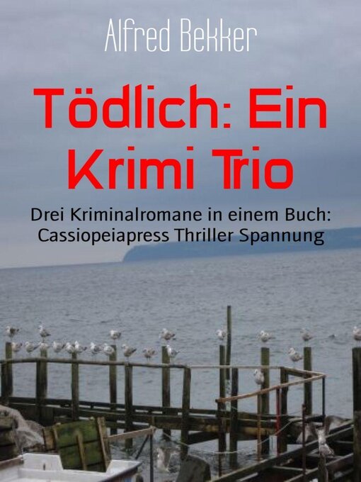 Title details for Tödlich by Alfred Bekker - Available